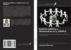 Justicia política y democracia en J. RAWLS kitap kapağı