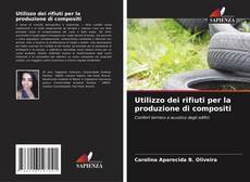 Bookcover of Utilizzo dei rifiuti per la produzione di compositi