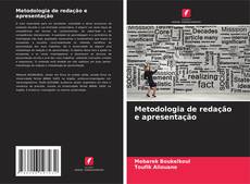 Bookcover of Metodologia de redação e apresentação