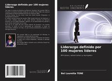 Capa do livro de Liderazgo definido por 100 mujeres líderes 