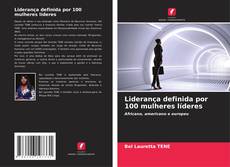 Bookcover of Liderança definida por 100 mulheres líderes