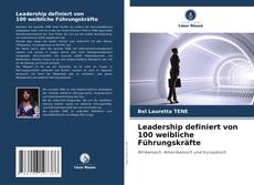 Portada del libro de Leadership definiert von 100 weibliche Führungskräfte