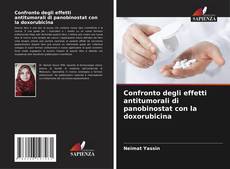 Bookcover of Confronto degli effetti antitumorali di panobinostat con la doxorubicina
