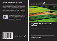 Buchcover von Mejorar los métodos de cultivo