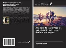 Bookcover of Análisis de la política de satisfacción del Hotel Kadiandoumagne