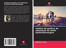 Buchcover von Análise da política de satisfação do Hotel Kadiandoumagne