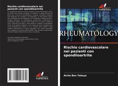 Copertina di Rischio cardiovascolare nei pazienti con spondiloartrite