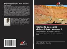 Portada del libro de Controllo geologico delle miniere: Volume II