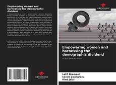 Empowering women and harnessing the demographic dividend kitap kapağı