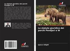 Bookcover of Lo statuto giuridico dei parchi Pendjari e W
