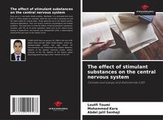 Couverture de The effect of stimulant substances on the central nervous system