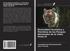 Bookcover of Diversidad Faunística y Florística de los Parques Nacionales de la India: Parte III