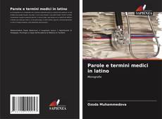 Parole e termini medici in latino的封面