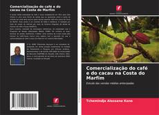Buchcover von Comercialização do café e do cacau na Costa do Marfim