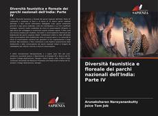 Portada del libro de Diversità faunistica e floreale dei parchi nazionali dell'India: Parte IV