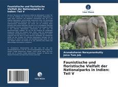 Portada del libro de Faunistische und floristische Vielfalt der Nationalparks in Indien: Teil V