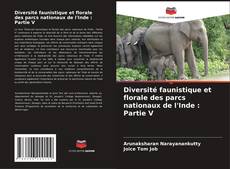 Capa do livro de Diversité faunistique et florale des parcs nationaux de l'Inde : Partie V 