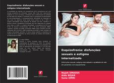 Buchcover von Esquizofrenia: disfunções sexuais e estigma internalizado