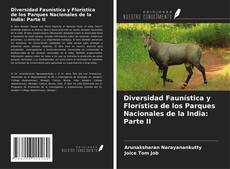 Bookcover of Diversidad Faunística y Florística de los Parques Nacionales de la India: Parte II
