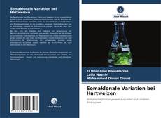 Portada del libro de Somaklonale Variation bei Hartweizen