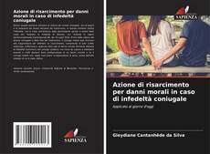 Buchcover von Azione di risarcimento per danni morali in caso di infedeltà coniugale