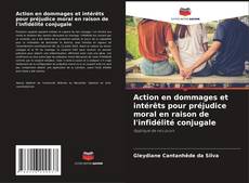 Capa do livro de Action en dommages et intérêts pour préjudice moral en raison de l'infidélité conjugale 