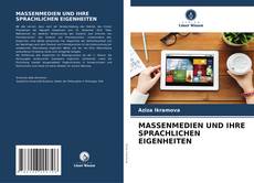 Portada del libro de MASSENMEDIEN UND IHRE SPRACHLICHEN EIGENHEITEN