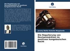 Die Regulierung von Devisenmärkten im positiven kongolesischen Recht kitap kapağı
