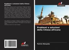 Обложка Problemi e soluzioni della Chiesa africana