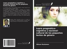 Bookcover of Lepra pragmático-cognitiva y nacional-cultural de los pequeños textos de género