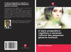 Bookcover of A lepra pragmático-cognitiva e nacional-cultural dos pequenos géneros textuais