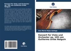 Portada del libro de Konzert für Viola und Orchester op. 109 von Guillermo Uribe Holguín