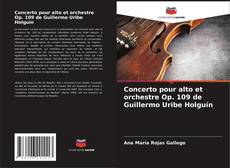 Portada del libro de Concerto pour alto et orchestre Op. 109 de Guillermo Uribe Holguín