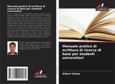 Bookcover of Manuale pratico di scrittura di ricerca di base per studenti universitari