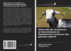 Buchcover von Detección de resistencia al benzimidazol en Haemonchus contortus del ganado caprino
