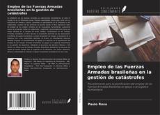 Couverture de Empleo de las Fuerzas Armadas brasileñas en la gestión de catástrofes