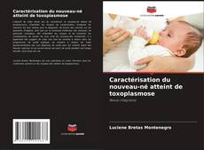 Copertina di Caractérisation du nouveau-né atteint de toxoplasmose