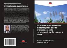 Portada del libro de Influence des bactéries diazotrophes sur la croissance et le rendement de la canne à sucre