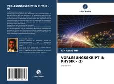 Portada del libro de VORLESUNGSSKRIPT IN PHYSIK - (I)