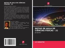 Buchcover von NOTAS DE AULA DE CIÊNCIAS FÍSICAS - (I)