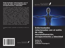 Portada del libro de Enfermedades relacionadas con el estilo de vida: neuroinflamación, envejecimiento y obesidad
