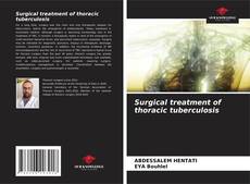 Couverture de Surgical treatment of thoracic tuberculosis