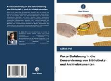 Portada del libro de Kurze Einführung in die Konservierung von Bibliotheks- und Archivdokumenten