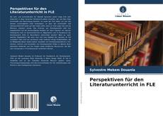 Portada del libro de Perspektiven für den Literaturunterricht in FLE