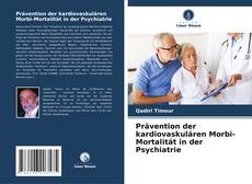 Portada del libro de Prävention der kardiovaskulären Morbi-Mortalität in der Psychiatrie