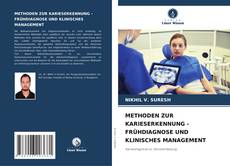 Portada del libro de METHODEN ZUR KARIESERKENNUNG - FRÜHDIAGNOSE UND KLINISCHES MANAGEMENT