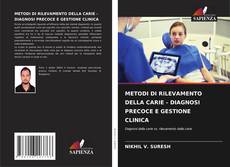 Capa do livro de METODI DI RILEVAMENTO DELLA CARIE - DIAGNOSI PRECOCE E GESTIONE CLINICA 