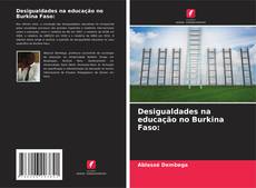 Desigualdades na educação no Burkina Faso: kitap kapağı