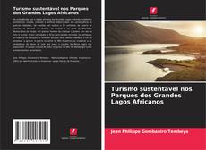 Bookcover of Turismo sustentável nos Parques dos Grandes Lagos Africanos