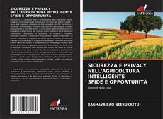 Portada del libro de SICUREZZA E PRIVACY NELL'AGRICOLTURA INTELLIGENTE SFIDE E OPPORTUNITÀ